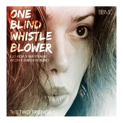 One Blind Whistle-Blower 专辑 Two Friends