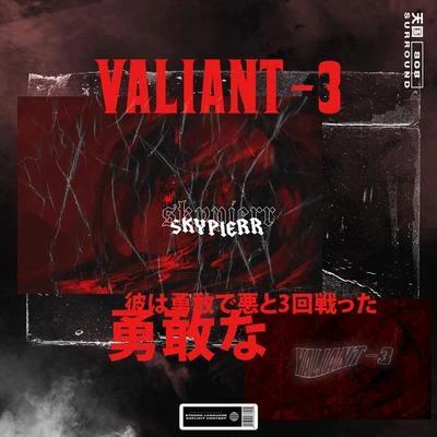 SkypierrGrisfx VALIANT-3