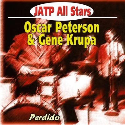 JATP All StarsD.RIra GershwinGeorge GershwinOscar Peterson Jatp All Stars Feat. Oscar Peterson & Gene Krupa - Perdido