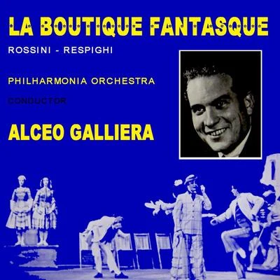 Alceo GallieraPHILHARMONIA ORCHESTRAMaria Callas La Boutique Fantasque