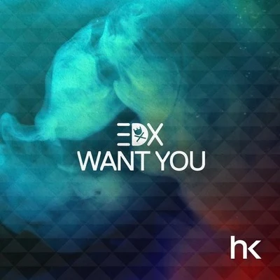 EDX Want You