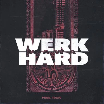 Werk Hard 专辑 DJ Cross/Wawa/O.B/Luke Lawson/Adrian Ford