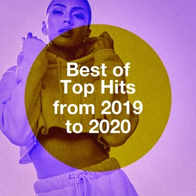 Best of Top Hits from 2019 to 2020 专辑 Party Hit Kings/2014 Top 40 Hits/Cover Masters