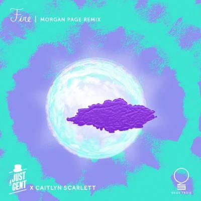 Fire (Morgan Page Remix) 專輯 Caitlyn Scarlett/Raf Riley