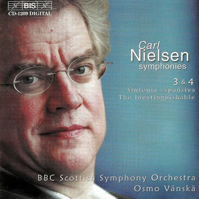 NIELSEN, C.: Symphonies Nos. 3 and 4 (BBC Scottish Symphony, Vanska) 专辑 Osmo Vänskä/Lahti Symphony Orchestra