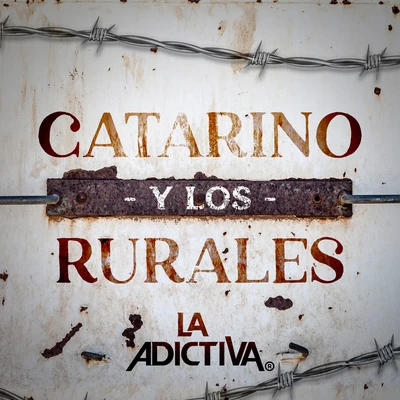 Catarino y los Rurales 專輯 La Adictiva Banda San José de Mesillas