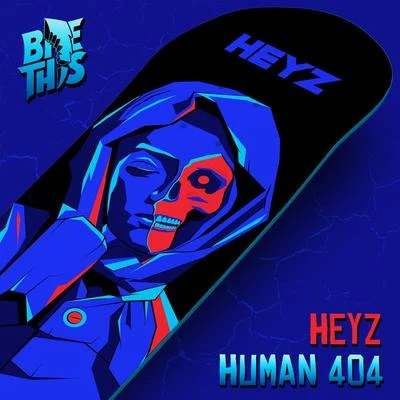 Human 404 专辑 HEYZ