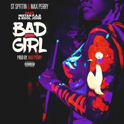 Bad Girl 專輯 Mistah F.A.B./Stevie Joe/Lil Goofy