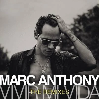 Vivir Mi Vida - The Remixes 專輯 Marc Anthony