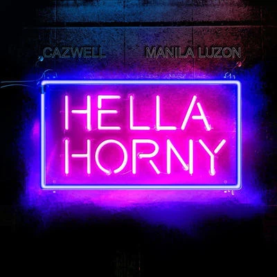 Hella Horny 專輯 Cazwell