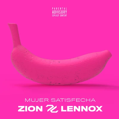 Mujer Satisfecha 專輯 Zion & Lennox/Kim Loaiza