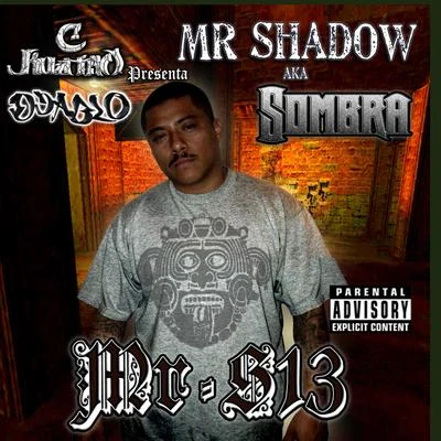 Mr. S13 專輯 OG Spanish Fly/Bad Boy of Clika One/Mr. Shadow