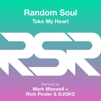 Random Soul Take My Heart