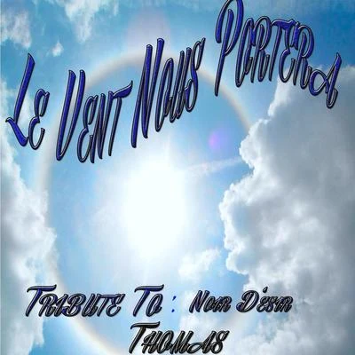 Le vent nous portera: Tribute to Noir Désir 專輯 Thomas