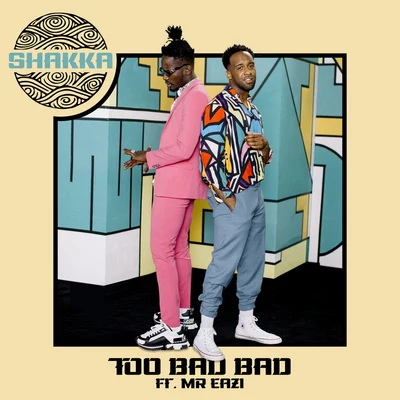 Too Bad Bad 專輯 Original Dodger/Shakka