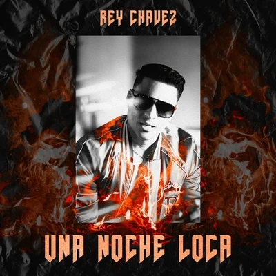 Una Noche Loca 專輯 Kandyman/Rey Chavez