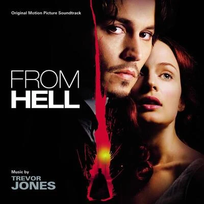 From Hell (Original Motion Picture Soundtrack) 專輯 Trevor Jones