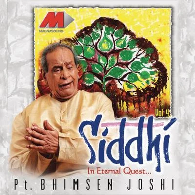 Siddhi, Volume -4 專輯 Pt. Bhimsen Joshi