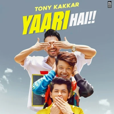 Yaari Hai 專輯 Tony Kakkar/Bohemia/Neha Kakkar