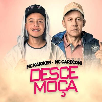 Desce moça 专辑 MC Caio Kazzi/MC Kaioken