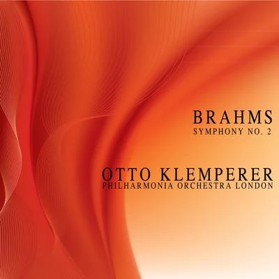 Brahms: Symphony, No. 2 專輯 Philharmonia Orchestra London/Wolfgang Sawallisch/Dennis Brain