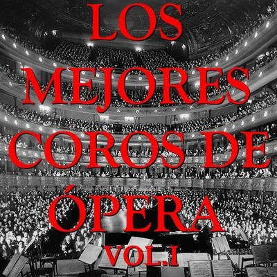 Los Mejores Coros de Ópera Vol.I 專輯 Elsebeth Dreisig/Giuseppe Verdi/Henrik Metz