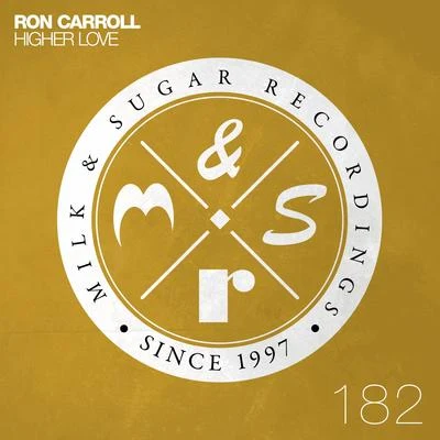 Ron Carroll Higher Love