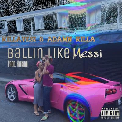 Ballin Like Messi 專輯 Killavesi