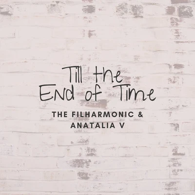 Till the End of Time 专辑 Anatalia V