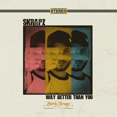 Way Better Than You 專輯 Skrapz/Wavy Boy Smith