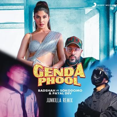 Genda Phool (Junkilla Remix) 专辑 Payal Dev/Nia Sharma/Stebin Ben/Arjun Bijlani