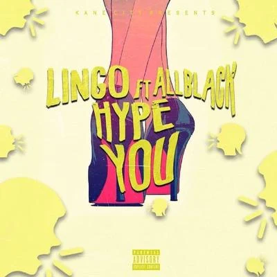 Hype You (feat. ALLBLACK) 專輯 Lingo/Doodat600/Yid