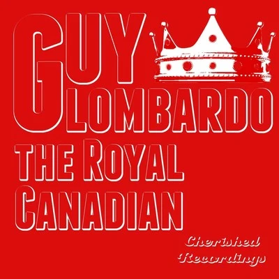 The Royal Canadian 專輯 Guy Lombardo