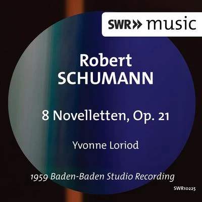 SCHUMANN, R.: 8 Novelletten (Loriod) 專輯 Yvonne Loriod