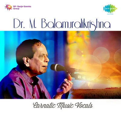 Carnatic Music Vocals 专辑 Dr. M. Balamuralikrishna/P. Susheela