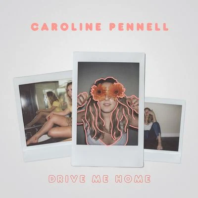 Drive Me Home 專輯 Caroline Pennell/CCIITTYY/Anna Yvette/Steve Void/Midsplit