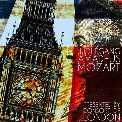 Consort of London Wolfgang Amadeus Mozart Presented by Consort of London