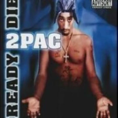 Ready 2 Die 專輯 2Pac/Free/Caz/Nas/Xzibit