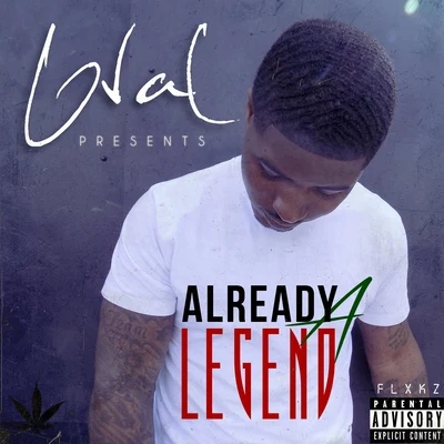 Already a Legend 專輯 G-Val/Lil Yase