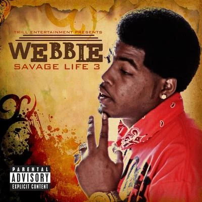 Savage Life 3 專輯 Webbie/Lil Boosie/Pimp C/Boosie Badazz