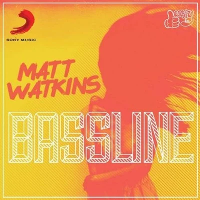 Bassline 专辑 Matt Watkins/Reece Low