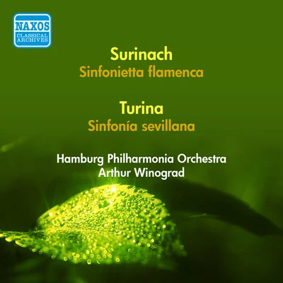 Arthur WinogradMGM Chamber Orchestra SURINACH, C.: Sinfonietta flamencaTURINA, J.: Sinfonia sevillana (Winograd) (1957)