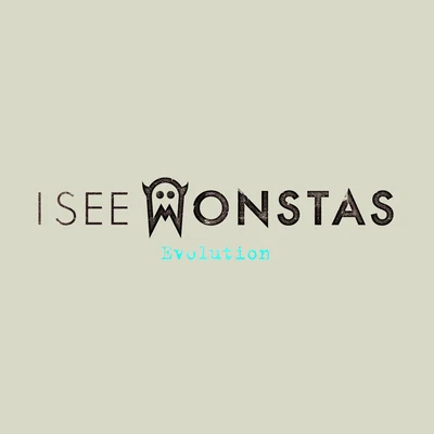 Evolution 專輯 I See MONSTAS