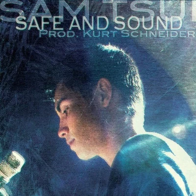 safe and sound - single 專輯 Sam Tsui