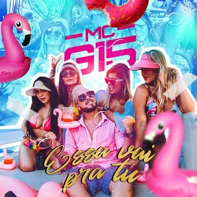 Essa Vai Pra Tu 專輯 Dj Gbr/MC G15