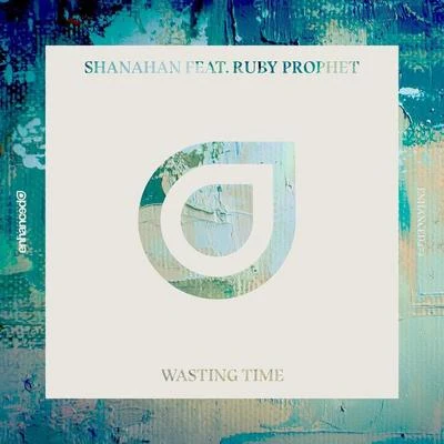 Wasting Time 專輯 SHANAHAN/Breathe Carolina