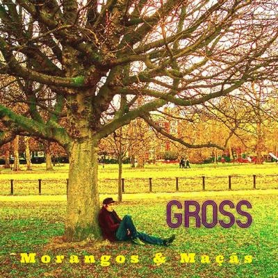 Morangos & Maçãs 專輯 Gross/Roger Williams/Jack Lawrence