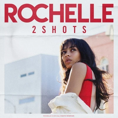 2Shots 专辑 Rochelle