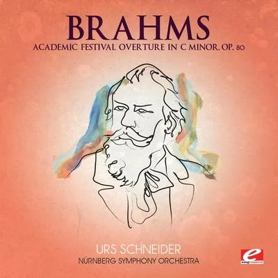 Brahms: Academic Festival Overture in C Minor, Op. 80 (Digitally Remastered) 專輯 Othmar M.F. Mága/Nürnberg Symphony Orchestra/Anton Webern