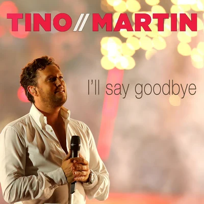 Ill say goodbye 專輯 Davina Michelle/Tino Martin